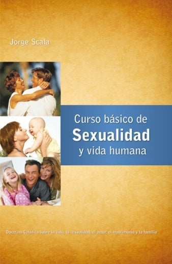 Curso básico de sexualidad y vida humana