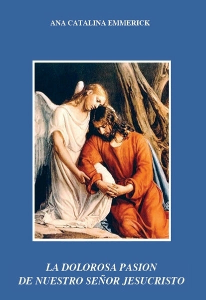 Dolorosa Pasión de Nuestro Señor Jesucristo. Edición normal