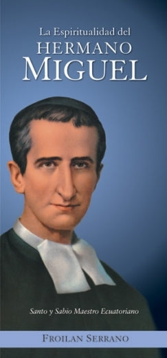 Espiritualidad del Hermano Miguel