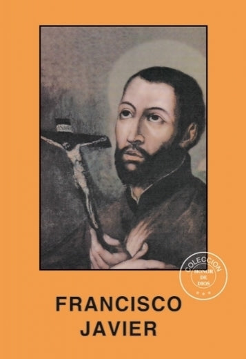 Honor de Dios- Francisco Javier