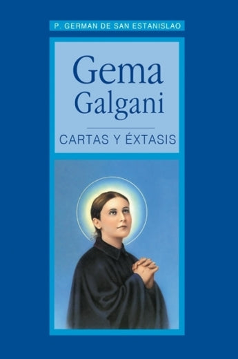Gema Galgani. Cartas y Éxtasis