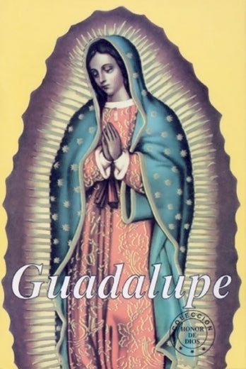 Honor de Dios- Guadalupe