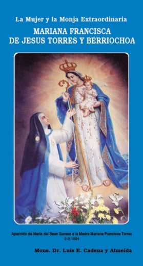 Mujer y Monja extraordinaria, Mariana Francisca de Jesús Torres y Berriochoa
