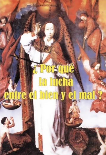 ¿Por Qué la lucha entre el bien y el mal?