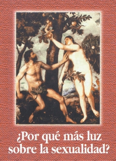 ¿Por Qué más luz sobre la sexualidad?