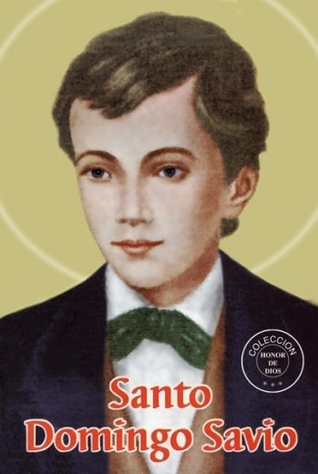 Honor de Dios- Santo Domingo Savio