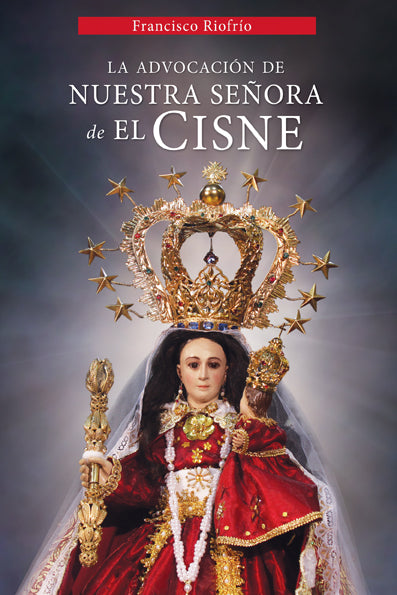 La Advocación de Nuestra Señora de El Cisne