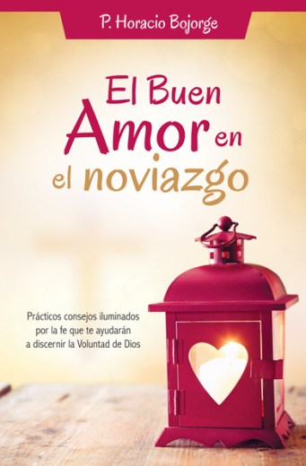 El buen amor en el noviazgo