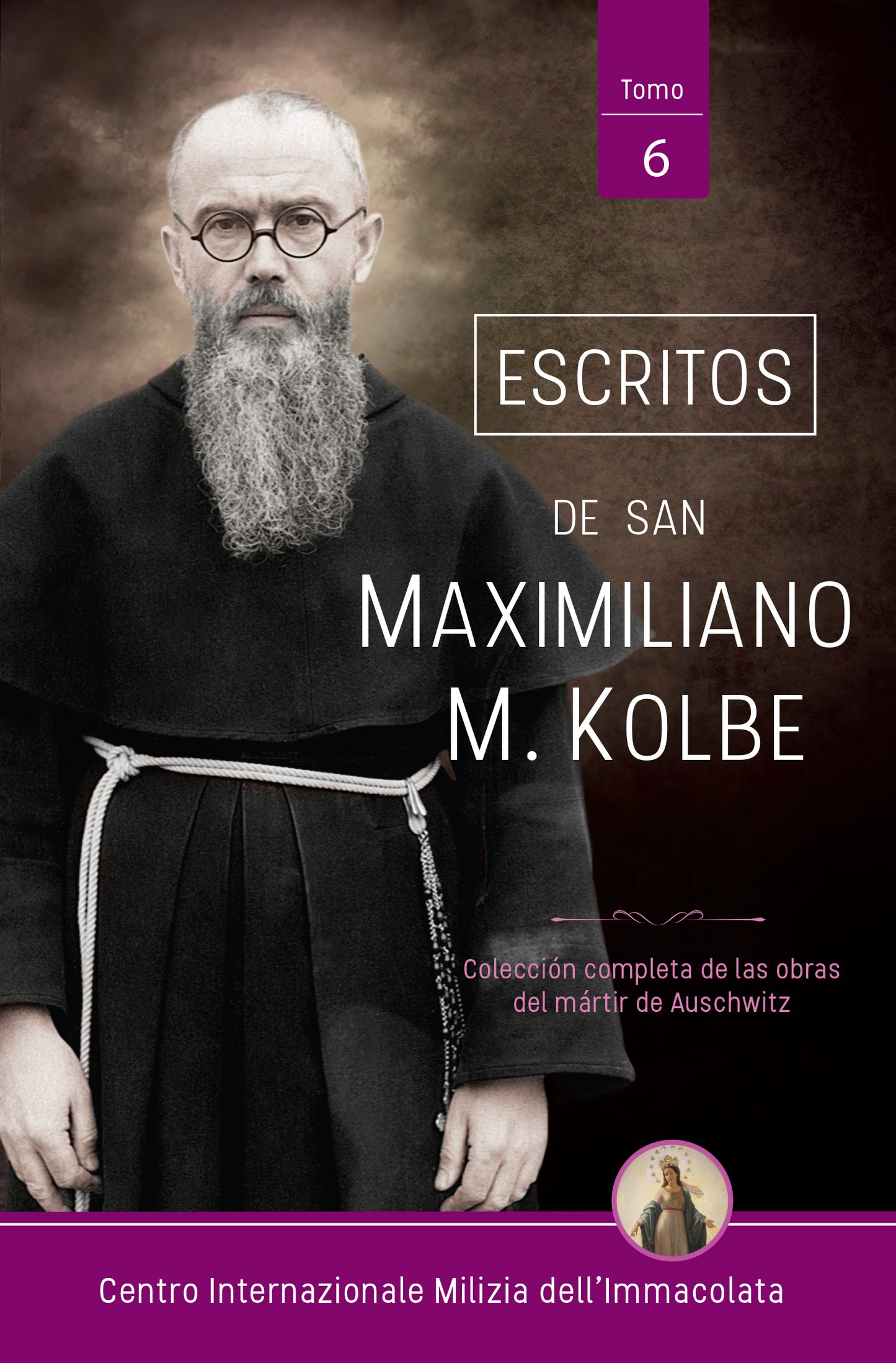 Escritos de San Maximiliano M. Kolbe. Tomo 6