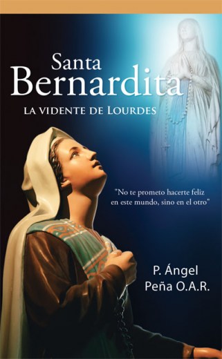 Santa Bernardita, la vidente de Lourdes