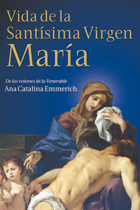 Vida de la Santísima Virgen María