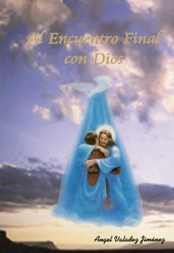 Al Encuentro Final Con Dios