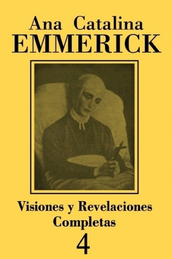 Ana Catalina Emmerick - Colección Visiones y Revelaciones