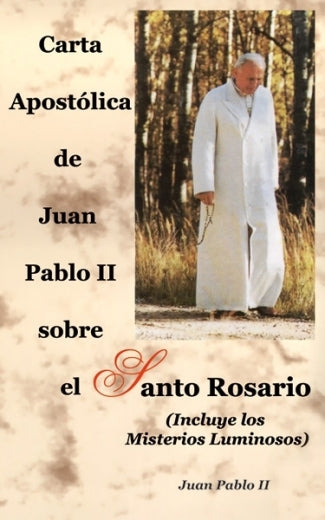 Carta Apostólica de Juan Pablo II sobre el Santo Rosario