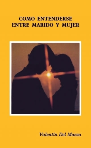 Cómo entenderse entre marido y mujer