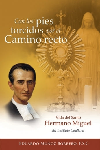 Con los pies torcidos por el camino recto