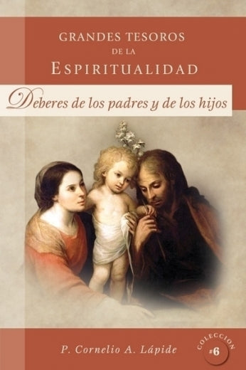 Grandes Tesoros de la Espiritualidad #6 "Deberes de los padres y de los hijos"