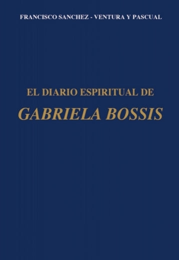 Diario Espiritual de Gabriela Bossis