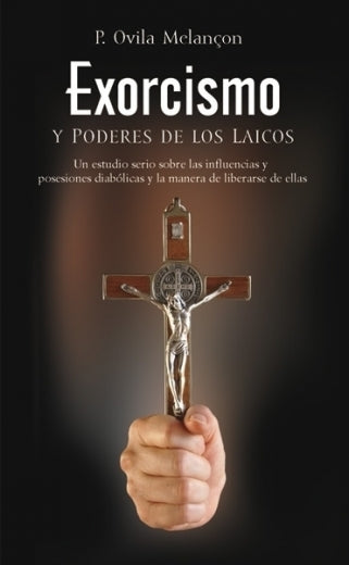 Exorcismo Y Poderes De Los Laicos