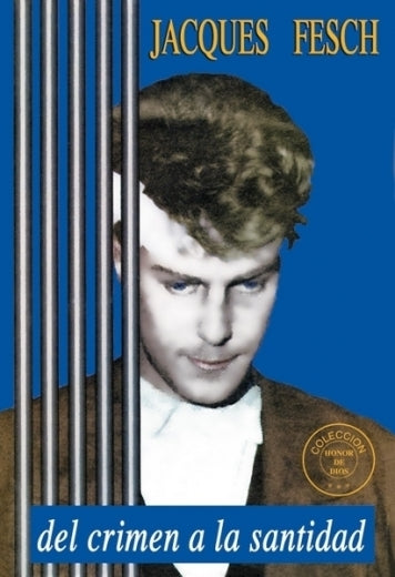 Honor de Dios- Jacques Fesch