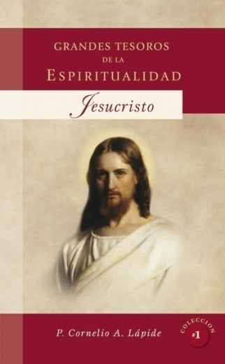 Grandes Tesoros de la Espiritualidad #1 "Jesucristo"