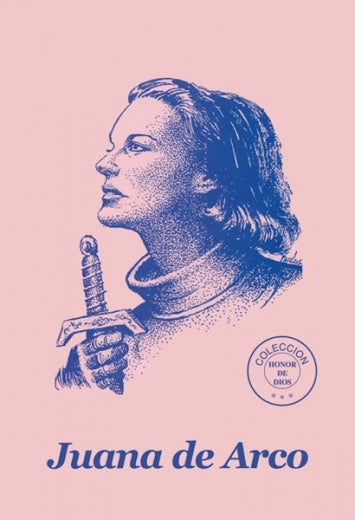 Honor de Dios- Juana de Arco