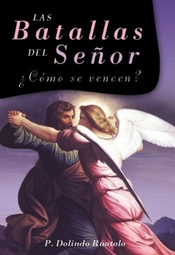 Batallas Del Señor ¿Cómo Se Vencen?