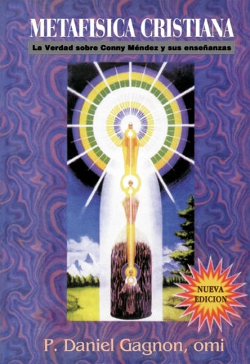 Metafísica Cristiana. La verdad sobre Conny Méndez y sus enseñanzas