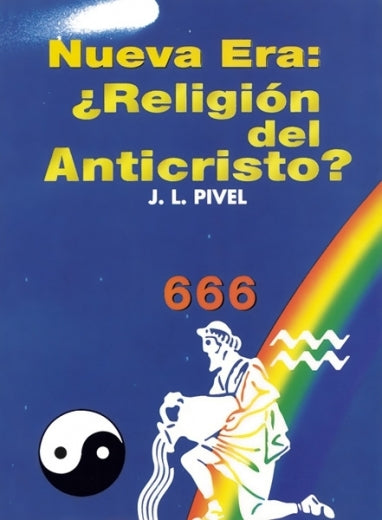 Nueva Era: ¿Religión del Anticristo?