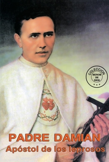 Honor de Dios- Padre Damián