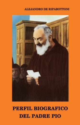 Perfil Biográfico del Padre Pio