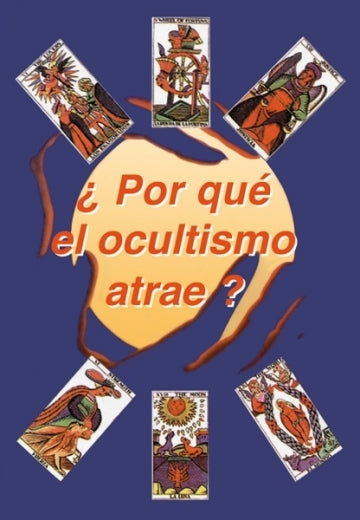 ¿Por Qué el Ocultismo atrae?