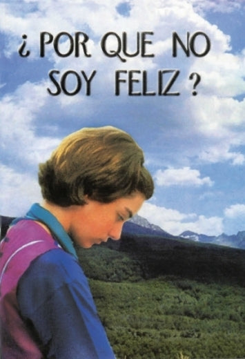 ¿Por Qué no soy feliz?