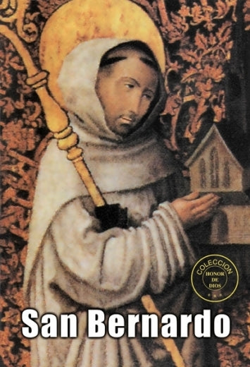 Honor de Dios- San Bernardo