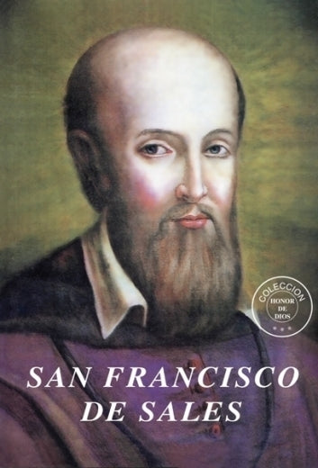 Honor de Dios- San Francisco de Sales