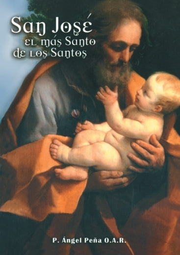 San José. El más Santo de los Santos