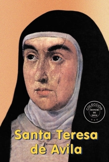 Honor de Dios- Santa Teresa de Ávila