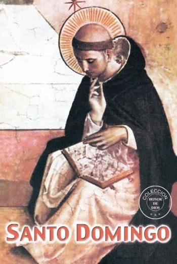 Honor de Dios- Santo Domingo de Guzmán