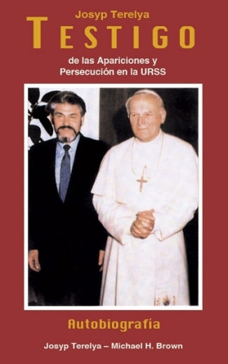 Testigo de las apariciones y persecuciones en la URSS