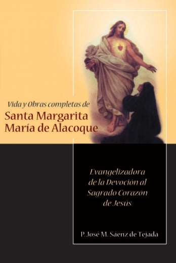 Vida y Obras Completas de Santa Margarita María de Alacoque
