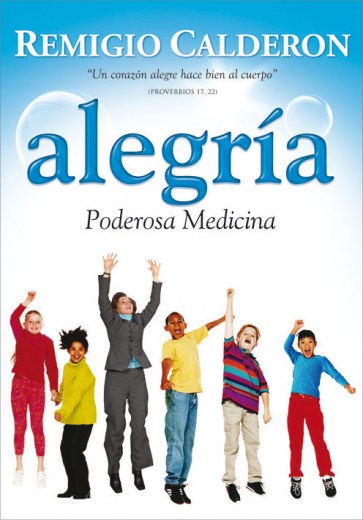 Alegría, Poderosa Medicina