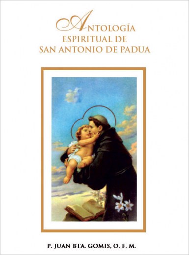 Antología Espiritual de San Antonio de Padua