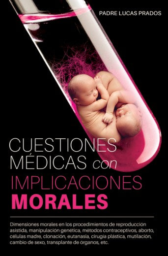 Cuestiones médicas con implicaciones morales