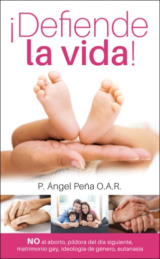 ¡Defiende la Vida!