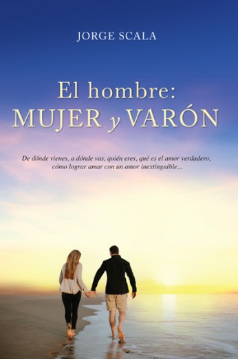 El hombre: Mujer y Varón