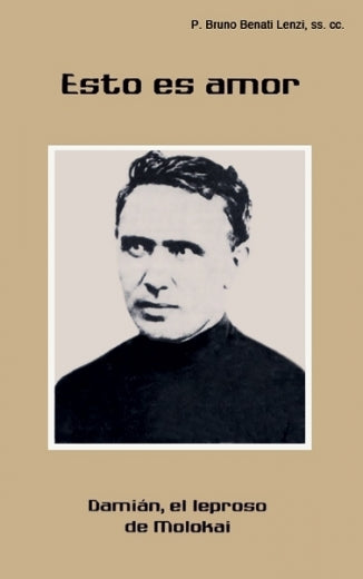 Esto es Amor. Damián, el leproso de Molokai