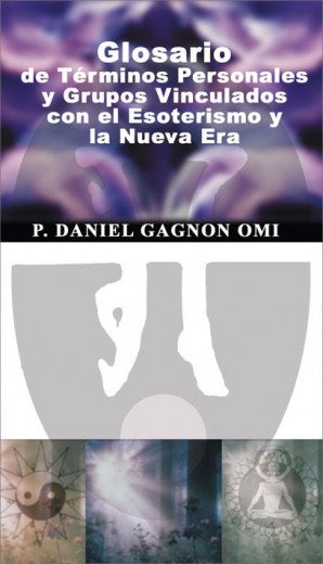 Glosario de términos Personales y Grupos Vinculados con el Esoterismo y la Nueva Era