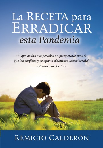 La receta para erradicar esta pandemia