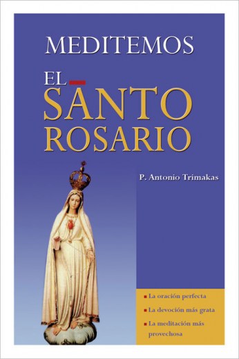 Meditemos el Santo Rosario