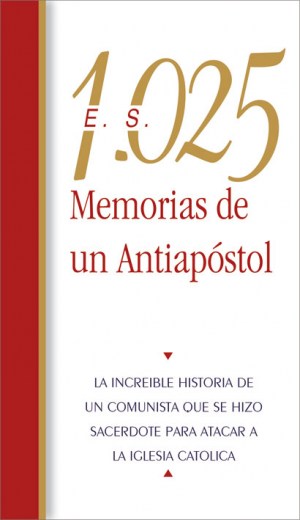 Memorias de un Antiapóstol, E.S. 1025